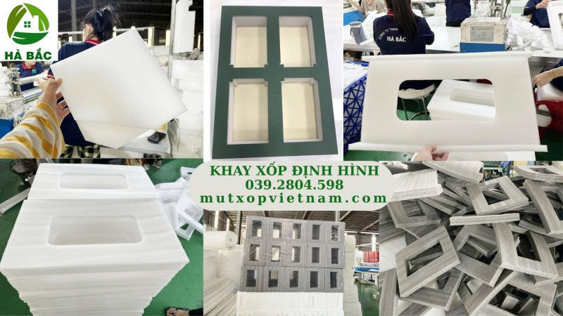 Sản xuất gia công khay xốp định hình bảo vệ hàng hóa dễ vỡ- cung cấp số lượng lớn,giá tốt nhất tại TP HCM năm 2025