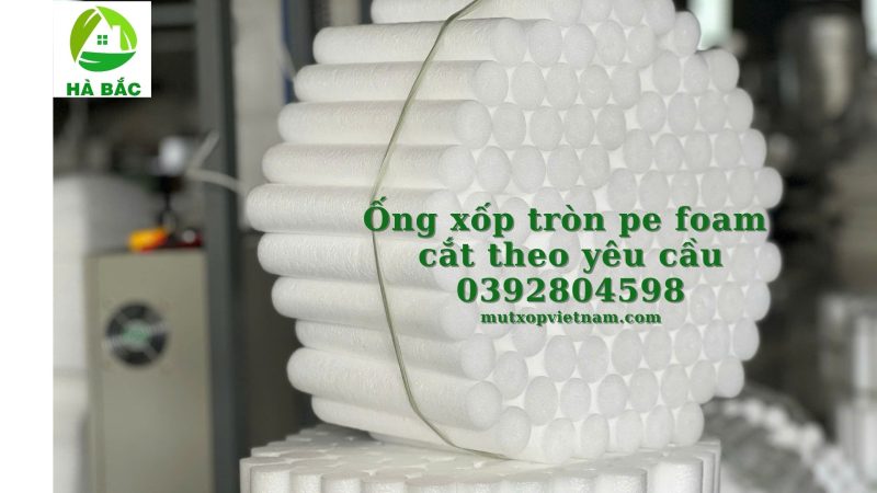 Ống xốp tròn đặc pe foam dùng trong ngành may mặc túi xách – nhà máy sản xuất cung cấp ống đường kính nhỏ tại Bình Dương