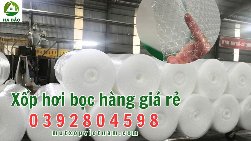 Xốp hơi bọc hàng giá rẻ, công ty sản xuất trực tiếp xốp hơi bọc hàng giá rẻ tại Đak lak