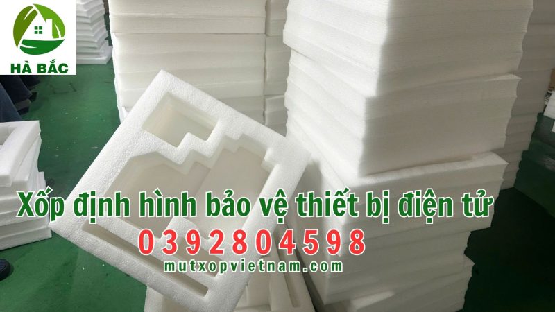 Gia công xốp định hình bảo vệ thiết bị điện tử theo bản vẽ, công ty sản xuất trực tiếp tại khu công nghệ cao quận 9 TP Hồ Chí Minh